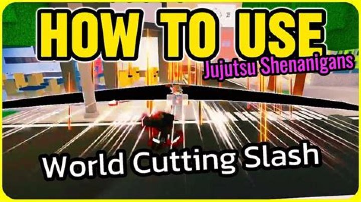 How to Do World Cutting Slash Jujutsu Shenanigans